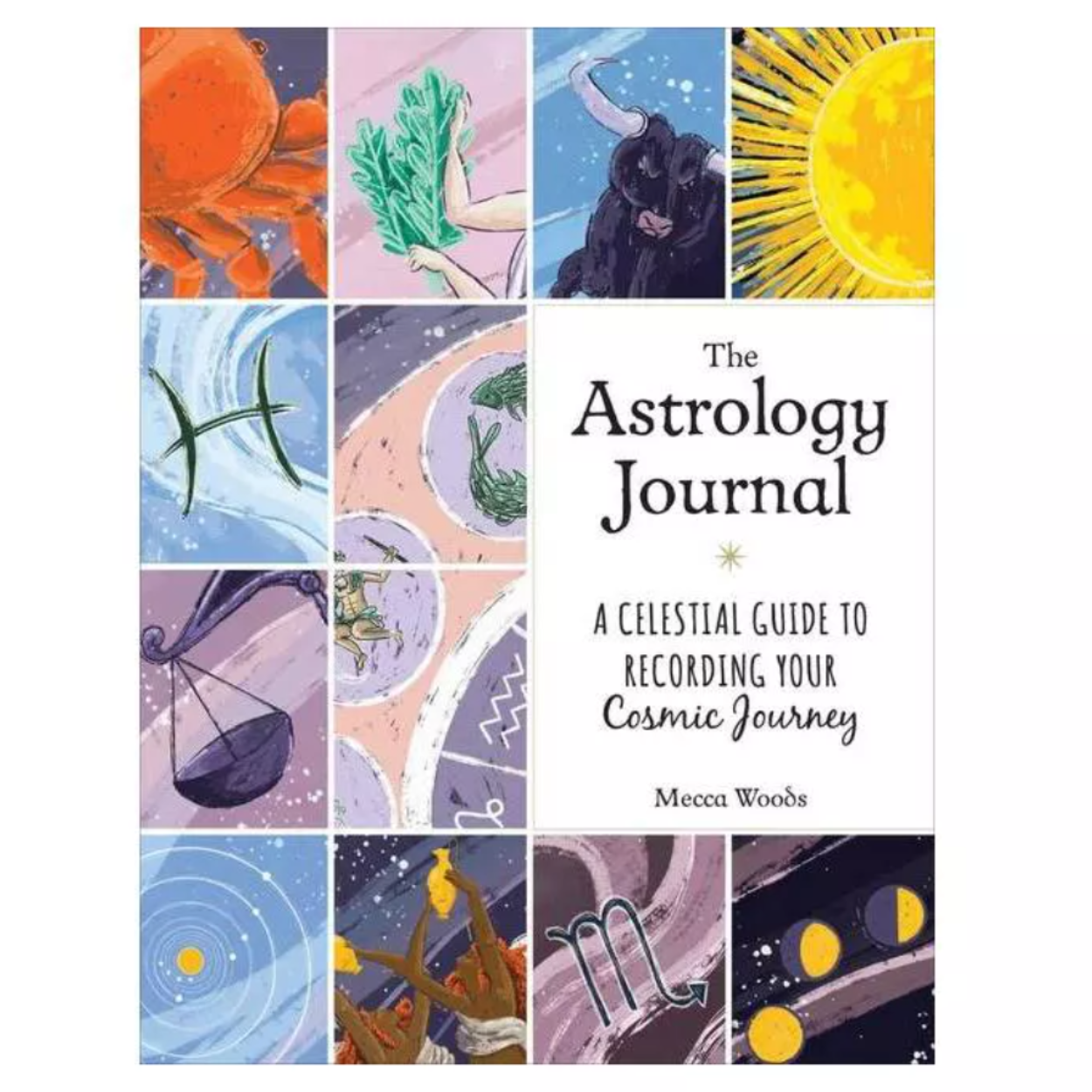 The Astrology Journal: A Celestial Guide to Recording Your Cosmic Journey