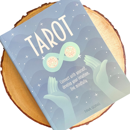Tarot: Connect With Yourself, Develop Your Intuition, Live Mindfully